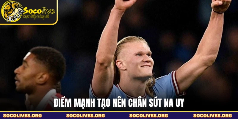 Điểm mạnh tạo nên chân sút Na Uy